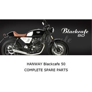 HANWAY Blackcafe 50 Complete Motorcycle Spare Parts