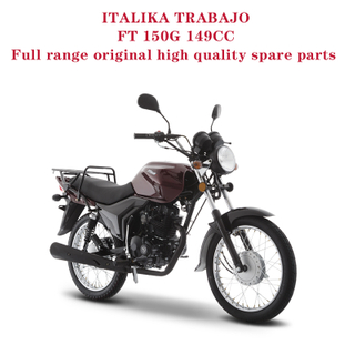 ITALIKA TRABAJO FT 150G 149CC Complete Spare Parts Original Quality