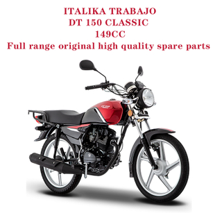 ITALIKA TRABAJO DT 150 CLASSIC Complete Spare Parts Original Quality