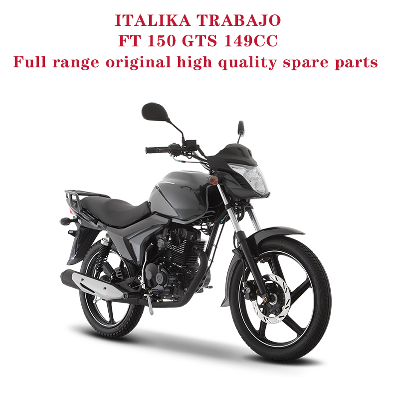 ITALIKA TRABAJO FT150 GTS 149CC Complete Spare Parts Original Quality