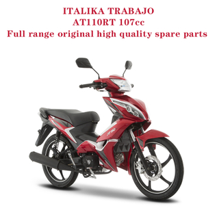 ITALIKA TRABAJO AT110RT 107cc Complete Spare Parts Original Quality